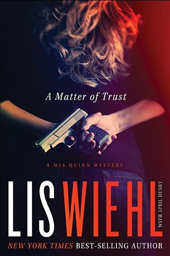 Lis Wiehl/A Matter of Trust